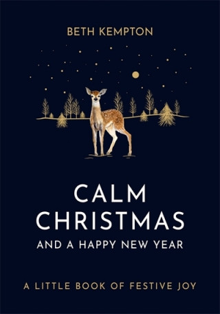Carte Calm Christmas and a Happy New Year Beth Kempton