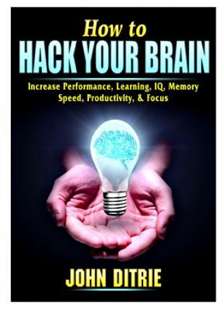 Book How to Hack Your Brain JOHN DITRIE