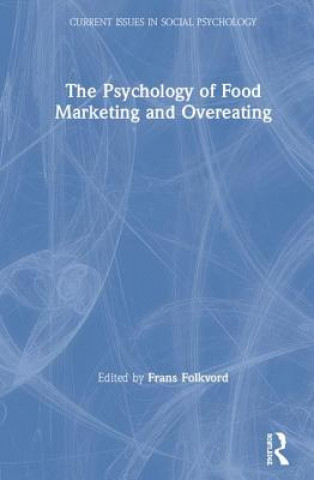 Kniha Psychology of Food Marketing and Overeating 