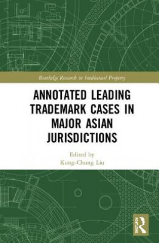 Książka Annotated Leading Trademark Cases in Major Asian Jurisdictions 