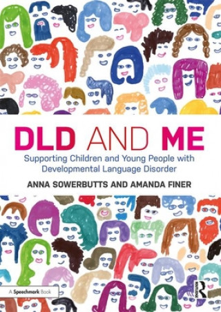 Carte DLD and Me: Supporting Children and Young People with Developmental Language Disorder Anna Sowerbutts