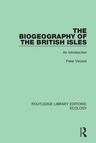 Carte Biogeography of the British Isles Peter Vincent