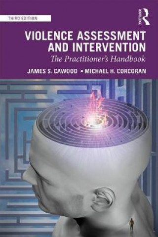 Книга Violence Assessment and Intervention James S. Cawood