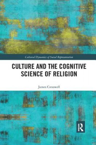 Kniha Culture and the Cognitive Science of Religion Cresswell