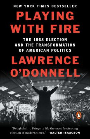 Knjiga Playing with Fire Lawrence O'Donnell