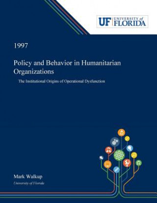 Kniha Policy and Behavior in Humanitarian Organizations MARK WALKUP