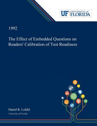 Książka Effect of Embedded Questions on Readers' Calibration of Test Readiness DANIEL LOFALD