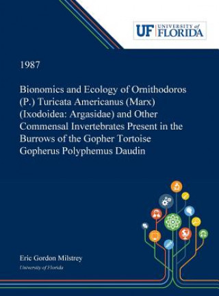 Carte Bionomics and Ecology of Ornithodoros (P.) Turicata Americanus (Marx) (Ixodoidea ERIC MILSTREY