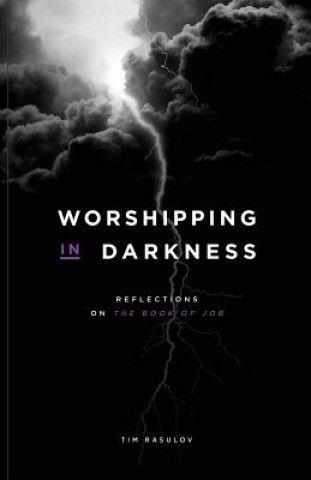 Kniha Worshipping in Darkness Tim Rasulov