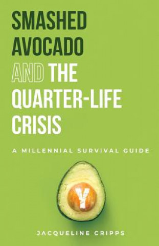 Книга Smashed Avocado and the Quarter-Life Crisis 