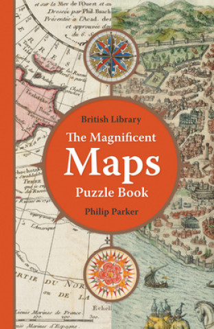 Kniha British Library Magnificent Maps Puzzle Book P. Parker