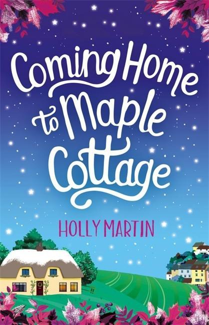 Βιβλίο Coming Home to Maple Cottage HOLLY MARTIN