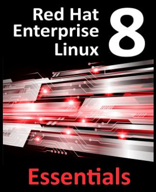 Könyv Red Hat Enterprise Linux 8 Essentials Neil Smyth