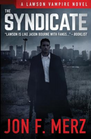 Könyv The Syndicate: A Supernatural Espionage Urban Fantasy Series Jon F Merz