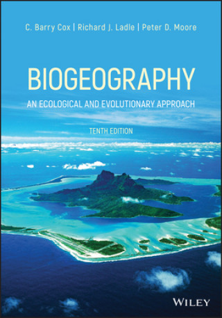 Könyv Biogeography - An Ecological and Evolutionary Approach 10th Edition C Barry Cox