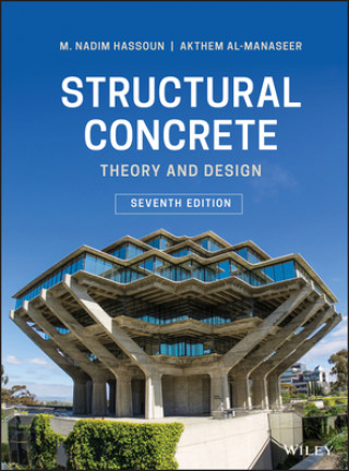 Книга Structural Concrete - Theory and Design, Seventh Edition M. Nadim Hassoun
