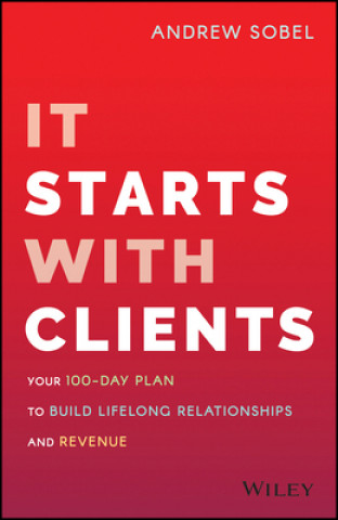 Книга It Starts With Clients Andrew Sobel