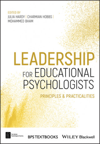 Knjiga Leadership for Educational Psychologists - Principles & Practicalities J Hardy