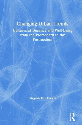 Carte Changing Urban Trends Siegrun F. Freyss