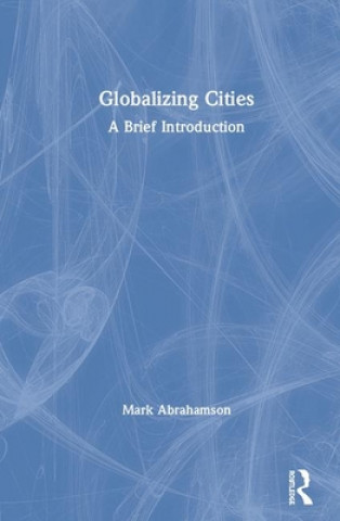 Carte Globalizing Cities Mark Abrahamson