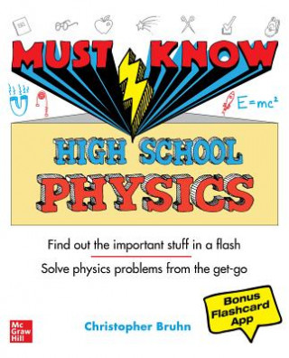 Kniha Must Know High School Physics Christopher Bruhn