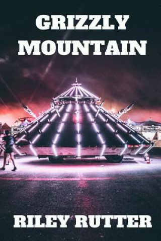 Knjiga Grizzly Mountain Riley Rutter