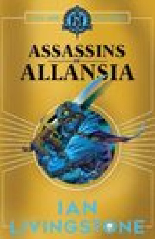 Книга ASSASSINS OF ALLANSIA Ian Livingstone