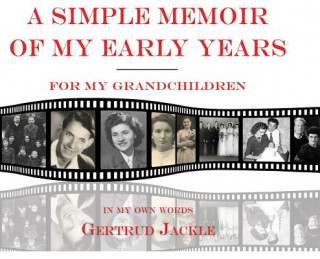 Carte Simple Memoir of My Early Years GERTRUD JACKLE