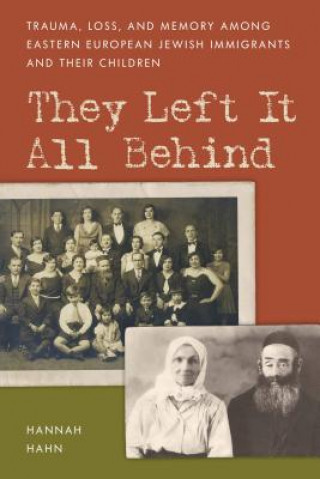 Boek They Left It All Behind Hannah Hahn