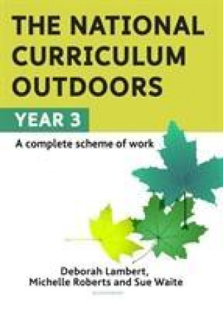 Βιβλίο National Curriculum Outdoors: Year 3 Sue Waite