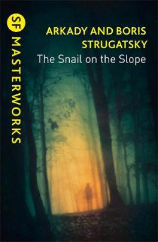 Kniha Snail on the Slope Arkady Strugatsky