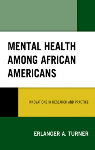 Kniha Mental Health among African Americans Erlanger A. Turner