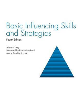 Kniha Basic Influencing Skills and Strategies Allen Ivey