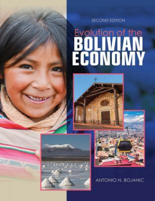 Kniha Evolution of the Bolivian Economy BOJANIC