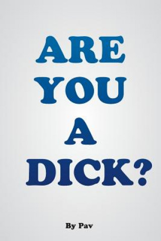 Knjiga Are You A Dick? PAV