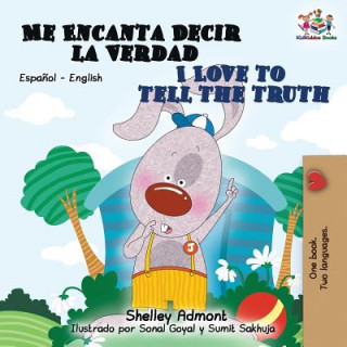 Kniha Me Encanta Decir la Verdad I Love to Tell the Truth SHELLEY ADMONT