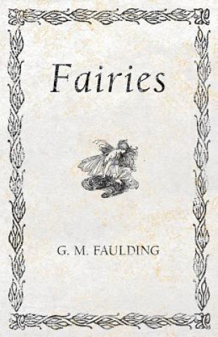 Knjiga Fairies G. M. Faulding