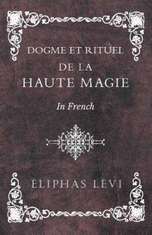 Carte Dogme et Rituel - De la Haute Magie - In French Éliphas Lévi