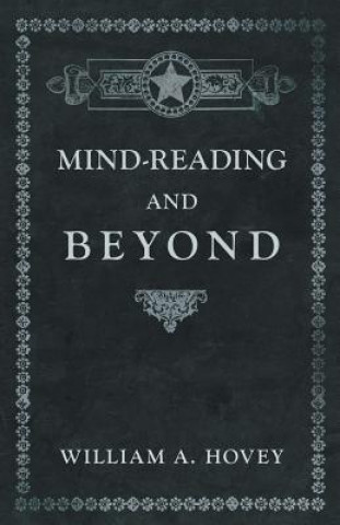 Книга Mind-Reading and Beyond William A. Hovey