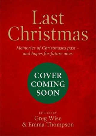 Könyv Last Christmas Greg Wise