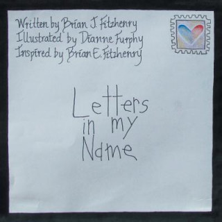 Kniha Letters in My Name Brian Joseph Fitzhenry