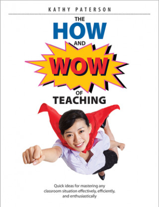 Könyv HOW & WOW of Teaching Kathy Paterson