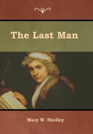 Knjiga Last Man MARY W. SHELLEY