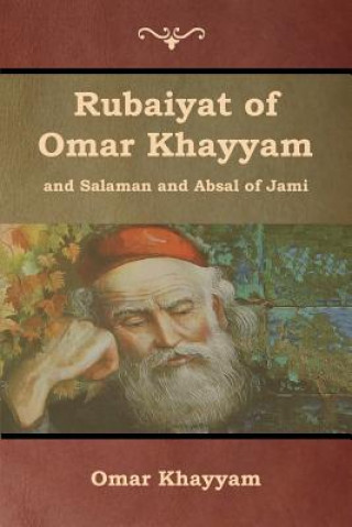Kniha Rubaiyat of Omar Khayyam and Salaman and Absal of Jami Omar Khayyam