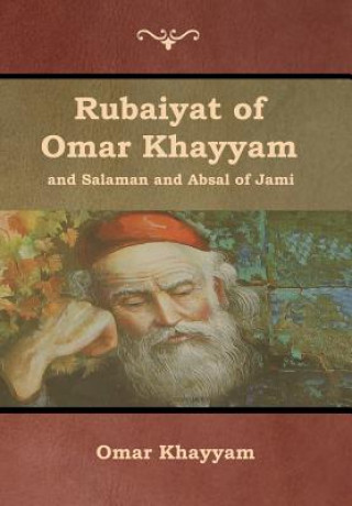 Książka Rubaiyat of Omar Khayyam and Salaman and Absal of Jami Omar Khayyam