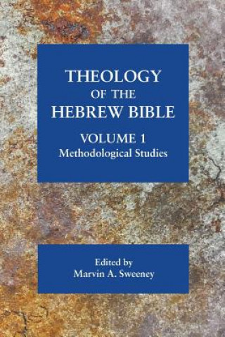 Książka Theology of the Hebrew Bible, volume 1 MARVIN A. SWEENEY