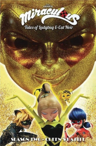 Книга Miraculous: Tales of Ladybug and Cat Noir: Season Two - Queen's Battle Jeremy Zag