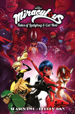 Kniha Miraculous: Tales of Ladybug and Cat Noir: Season Two - Heroes' Day Jeremy Zag