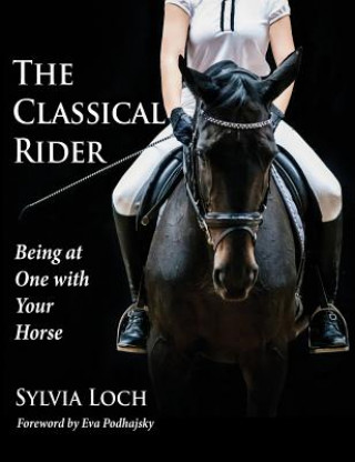 Książka Classical Rider SYLVIA LOCH