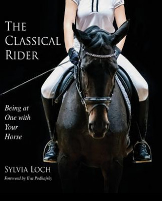 Книга Classical Rider SYLVIA LOCH